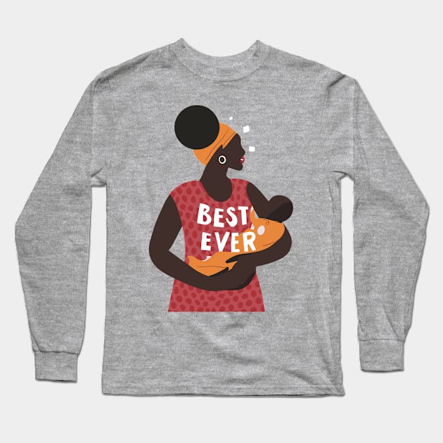 Best Mum Ever Long Sleeve T-Shirt by Graceful Designs